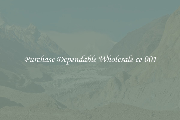 Purchase Dependable Wholesale ce 001