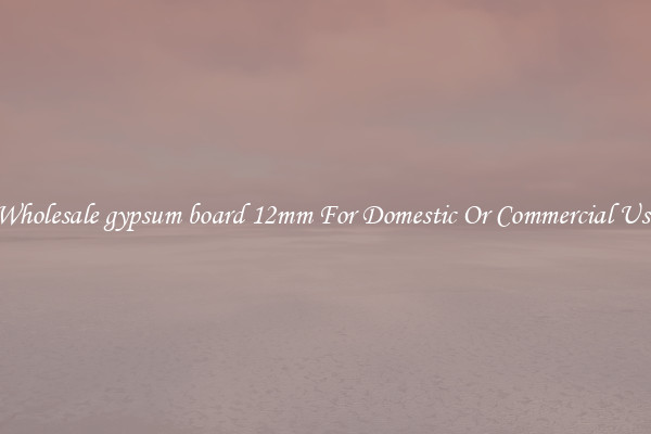 Wholesale gypsum board 12mm For Domestic Or Commercial Use