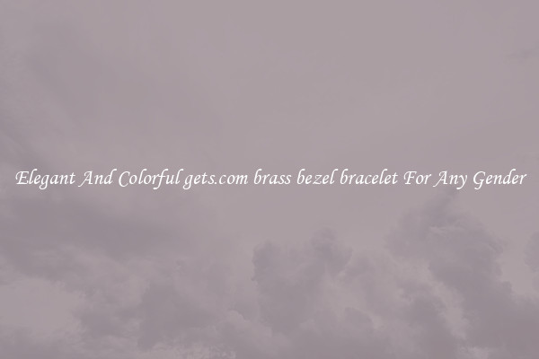 Elegant And Colorful gets.com brass bezel bracelet For Any Gender