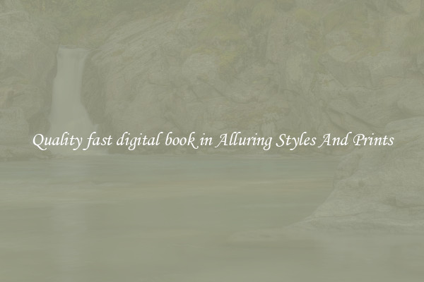 Quality fast digital book in Alluring Styles And Prints