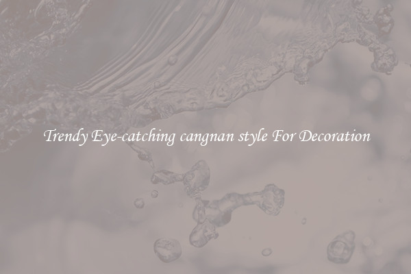 Trendy Eye-catching cangnan style For Decoration